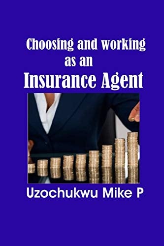 Choosing and Working As an Insurance Agent