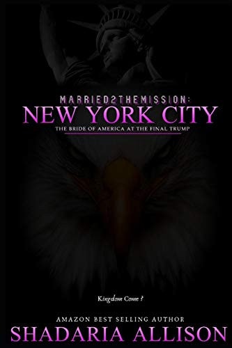 Married2TheMission New York City: The Bride of America At The Final Trump