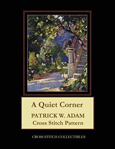 A Quiet Corner Patrick W. Adam Cross Stitch Pattern