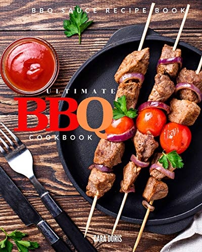 Ultimate BBQ Cookbook BBQ Sauce Recipe Book