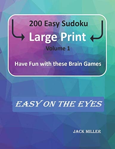 200 Easy Sudoku Large Print (Volume 1) Have Fun with These Brain Games