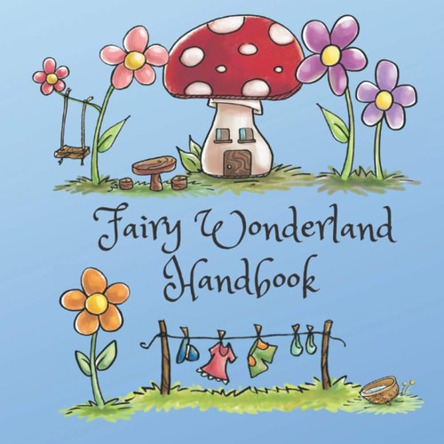 Fairy Wonderland Handbook Second Edition