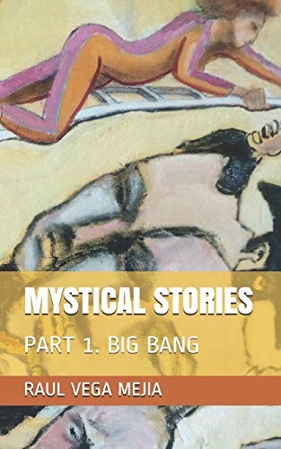 Mystical Stories Part 1. Big Bang