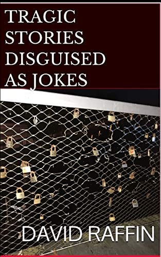 Tragic Stories Disguised As Jokes