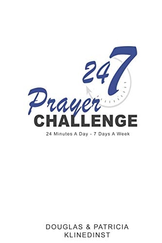 24-7 Prayer Challenge 24 Minutes a Day - 7 Days a Week
