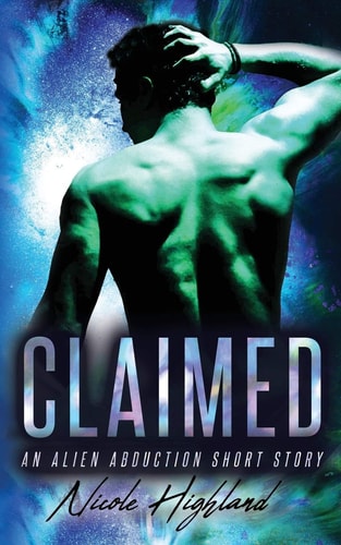 Claimed An Alien Abduction Short Story
