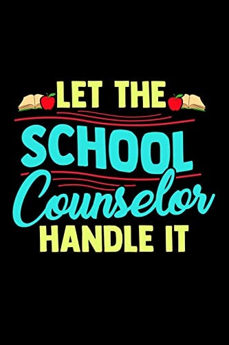 Let The School Counselor Handle It School Gift For Teachers