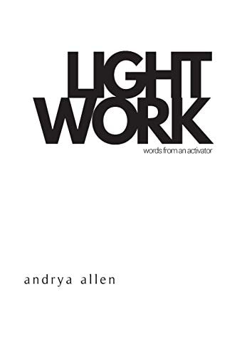 Lightwork Words from an Activator