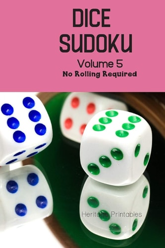Dice Sudoku Volume 5 No Rolling Required
