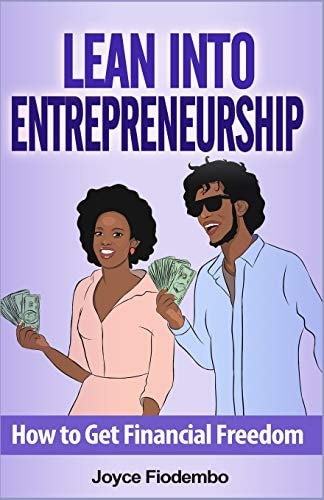 Lean Into Entrepreneurship How to Get Financial Freedom