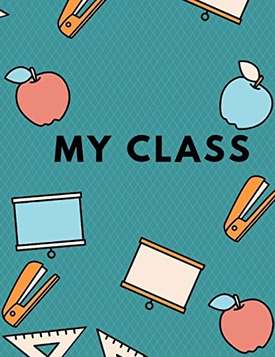 My Class A Memory Book for Teachers I Farewell Gift for Teachers of Pupils I Thank You for Teachers I Individual Gift for Teachers to Remember the Class I 8,5 X 11 I 67 Pages