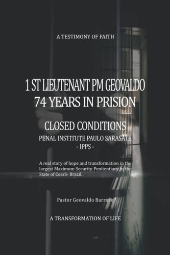 Lieutenant Geovaldo Sentenced to 74 Years in Prison