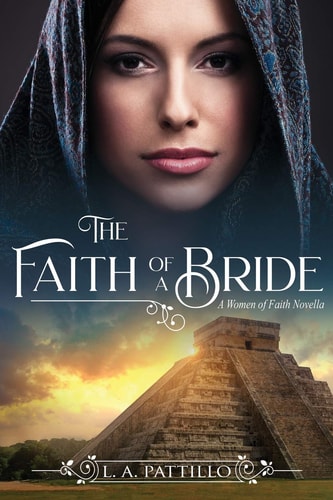 The Faith of a Bride A Women of Faith Novella