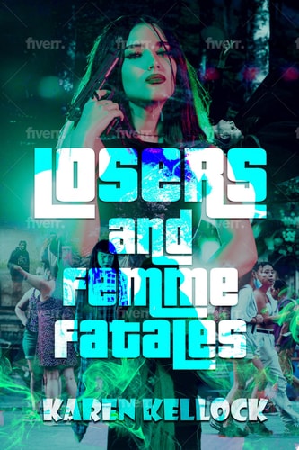 LOSERS and Femme Fatales
