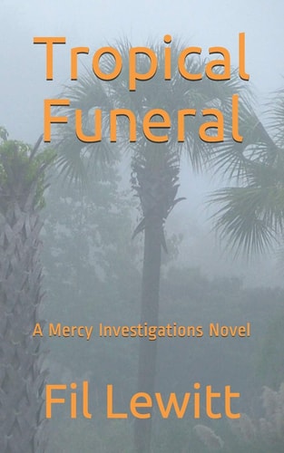 Tropical Funeral A Mercy Investigations Novel