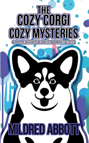 The Cozy Corgi Cozy Mysteries - Collection Four Books 10-12