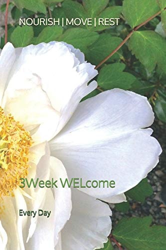Nourish - Move - Rest 3Week WELcome