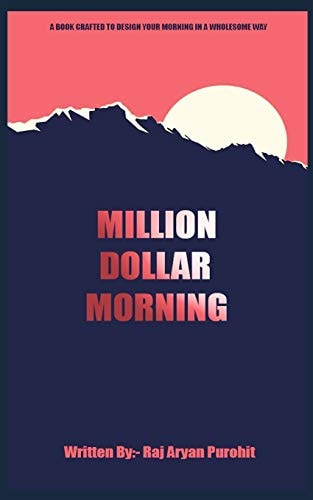 Million Dollar Morning Design Your Morning in a Wholesome Way