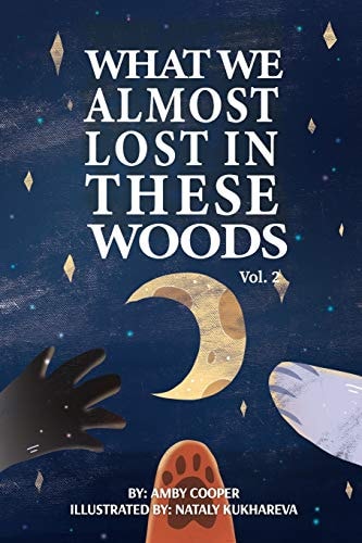 What We Almost Lost In These Woods Bedtime Story For Little Girls And Boys, Storybook with Moral Lesson, Story About Animals In The Forest