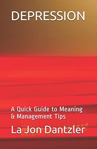Depression A Quick Guide to Meaning & Management Tips