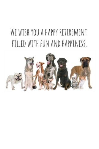 I Wish You a Happy Retirement Filled with Fun and Happiness Funny Retirement Gift for Coworker / Colleague That Is Going to Retire to Enjoy Pension and Happy Life Dog Lover