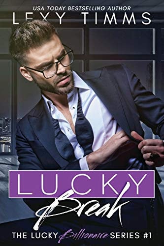 Lucky Break Billionaire Fake Fiance Romance