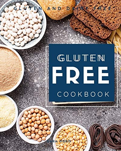 Gluten Free Cookbook Gluten and Dairy Free
