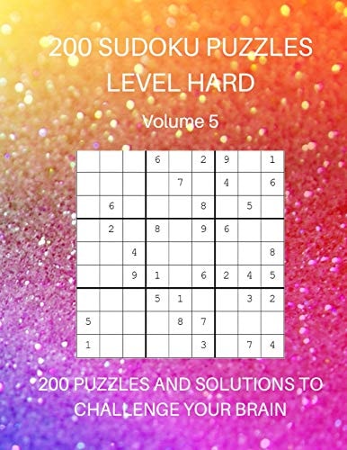 200 Sudoku Puzzles Level Hard Volume 5 200 Puzzles and Solutions to Challenge Your Brain. Sparkly Rainbow Cover Design