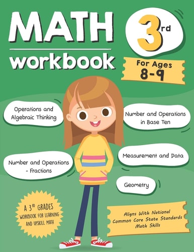 Math Workbook Grade 3 (Ages 8-9) A 3rd Grade Math Workbook For Learning Aligns With National Common Core Math Skills