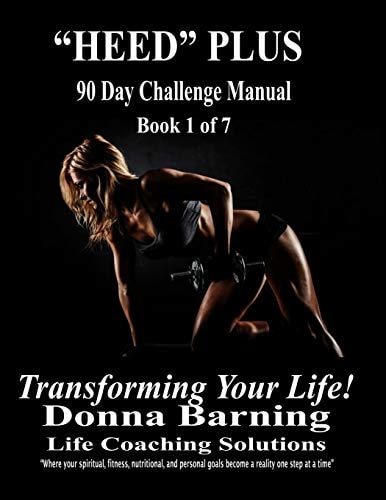 HEED PLUS 90 Day Challenge Transforming Your Life
