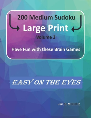 200 Medium Sudoku Large Print (Volume 2) Have Fun with These Brain Games