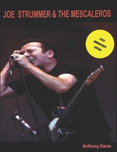 Joe Strummer & The Mescaleros 20th Anniversary Edition: The History of Joe Strummer & The Mescaleros