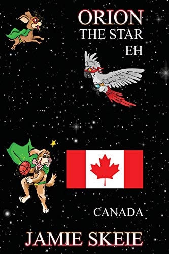 Orion the Star Eh Canada