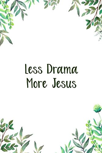 Less Drama More Jesus A Perfect Place for Reflection and Prayer