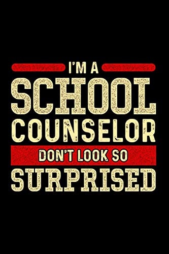 I'm A School Counselor Don't Look So Surprised School Gift For Teachers