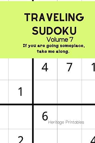 Traveling Sudoku Volume 7 If You Are Going Someplace, Take Me Along
