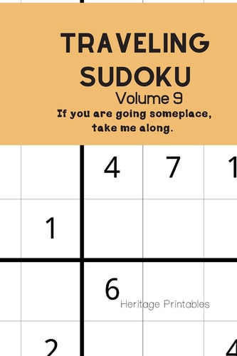 Traveling Sudoku Volume 9 If You Are Going Someplace, Take Me Along