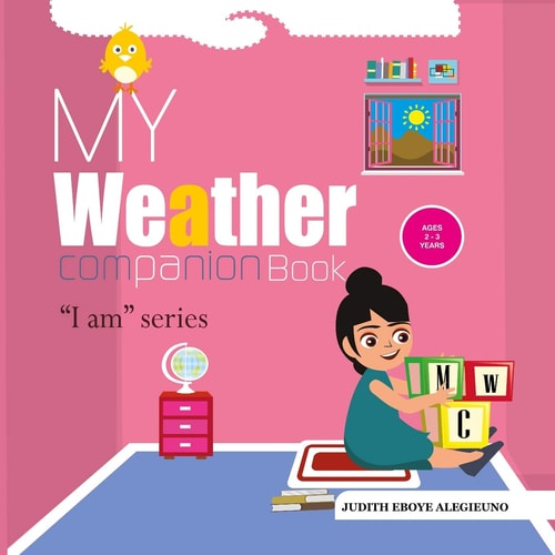 My Weather Companion I Am Series for Ages 2 - 3