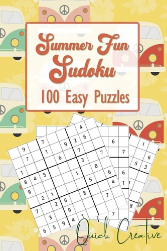 Vacation Time Sudoku 100 Easy Puzzles Quick Creative Includes Answers and Instructions. Perfect for Vacation Travel for Kids and Adults!