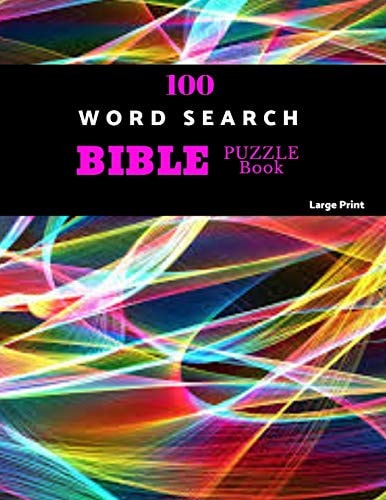 100 Word Search Bible Puzzle Book Large Print Brain Challenging Bible Puzzles For Hours Of Fun