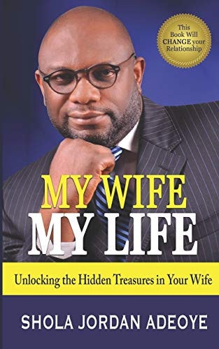 My Wife My Life Unlocking the Hidden Treasures in Your Wife