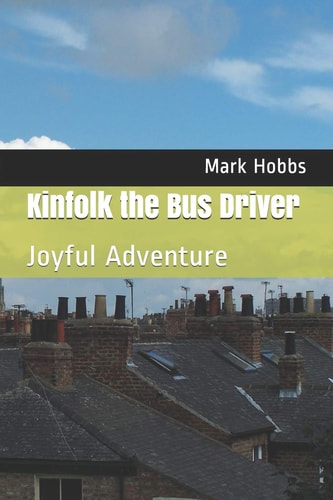 Kinfolk the Bus Driver Joyful Adventure
