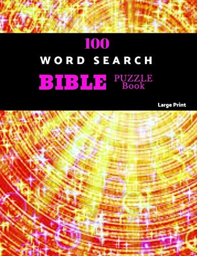 100 Word Search Bible Puzzle Book Large Print Brain Challenging Bible Puzzles For Hours Of Fun