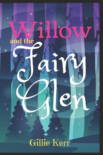 Willow and the Fairy Glen