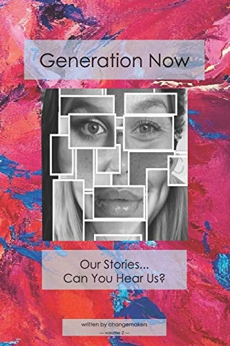 Generation Now Our Stories ... Can You Hear Us?