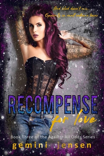 Recompense For Love Book Three of the Against All Odds Series