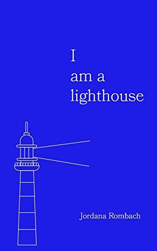 I Am a Lighthouse