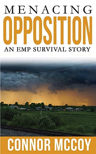 Menacing Opposition An EMP Survival Story