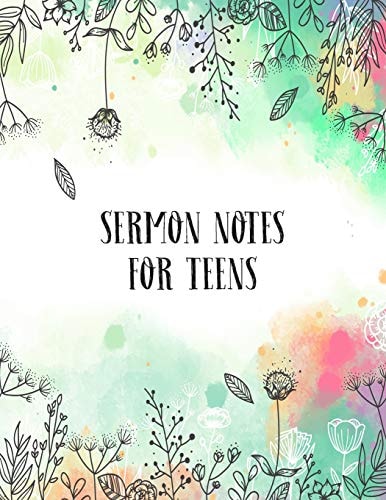 Sermon Notes for Teens A Perfect Place for Reflection and Prayer