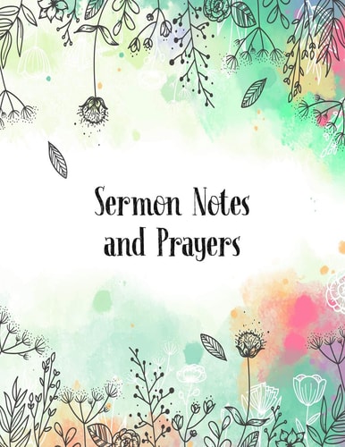 Sermon Notes and Prayers A Perfect Place for Reflection and Prayer